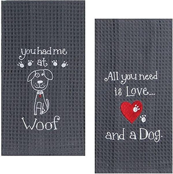 A Kay Dee Dog Lover Embroidered Waffle Towel Set - Cotton - One Each You Had Me at Woof & Dog Love with the words you need is love woof and a dog.